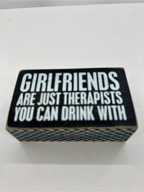 Black Wooden Sign 'Girlfriends Are Just Therapists You Can Drink With'